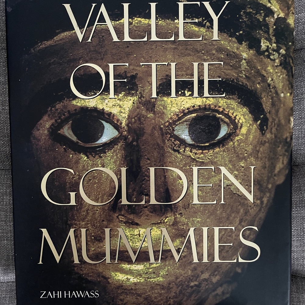 Valley of the Golden Mummies by Zahi Hawass